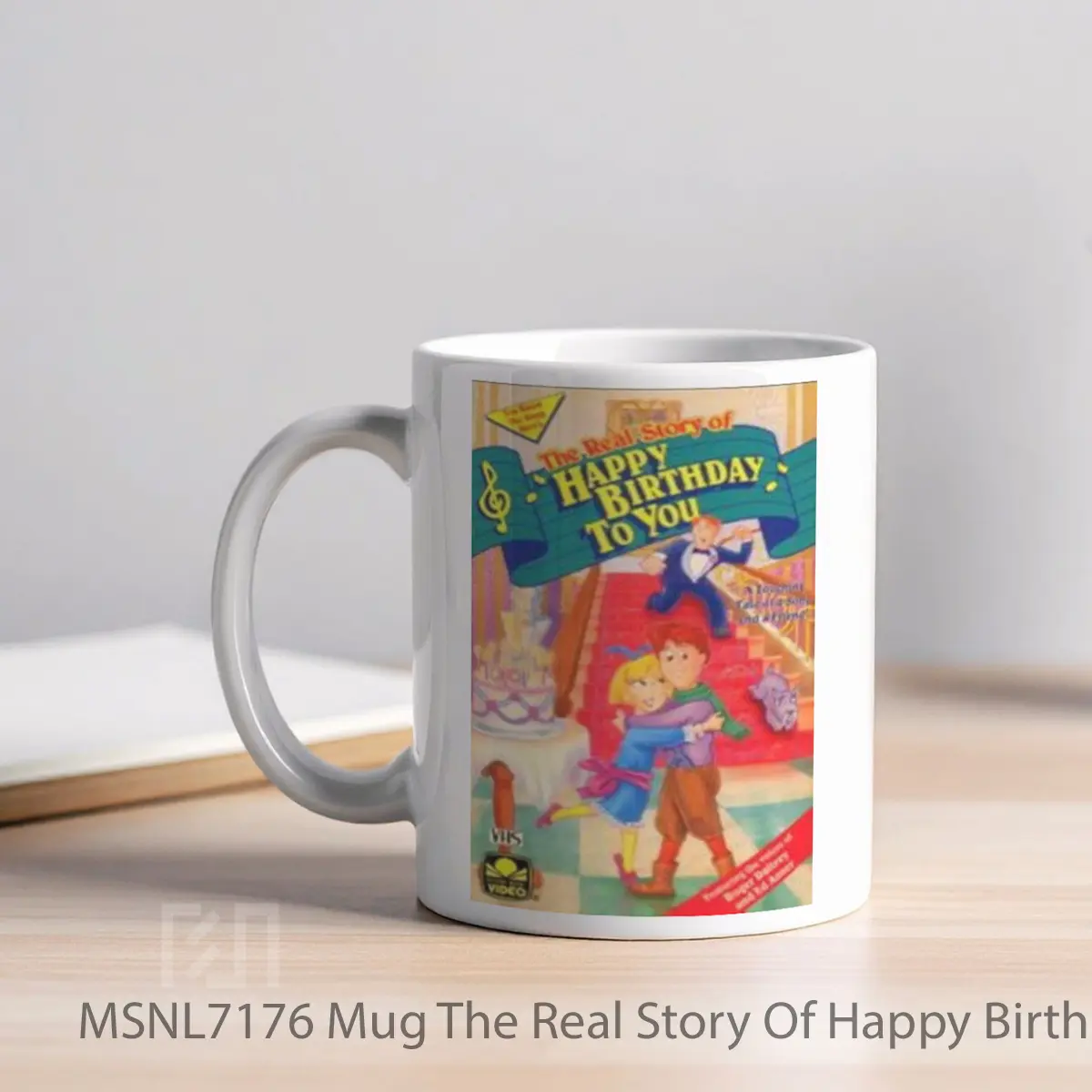 Mug The Real Story Of Happy Birthday To You Gelas Keramik Tema Film MSNL7176 - Tampak Kiri