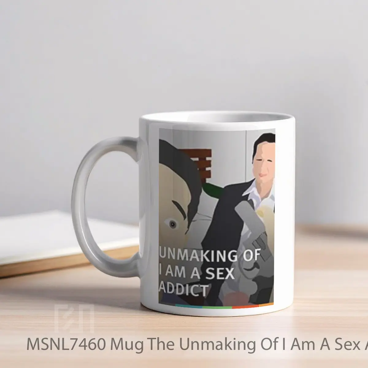 Mug The Unmaking Of I Am A Sex Addict Gelas Keramik Tema Film MSNL7460 - Tampak Kiri