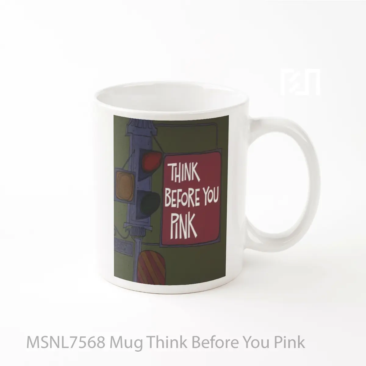 Mug Think Before You Pink Gelas Keramik Tema Film MSNL7568
