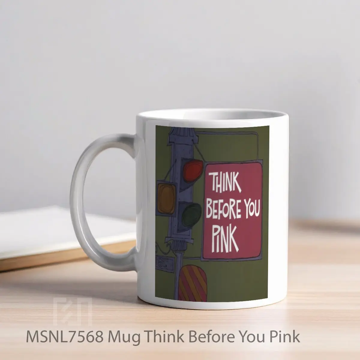 Mug Think Before You Pink Gelas Keramik Tema Film MSNL7568 - Tampak Kiri