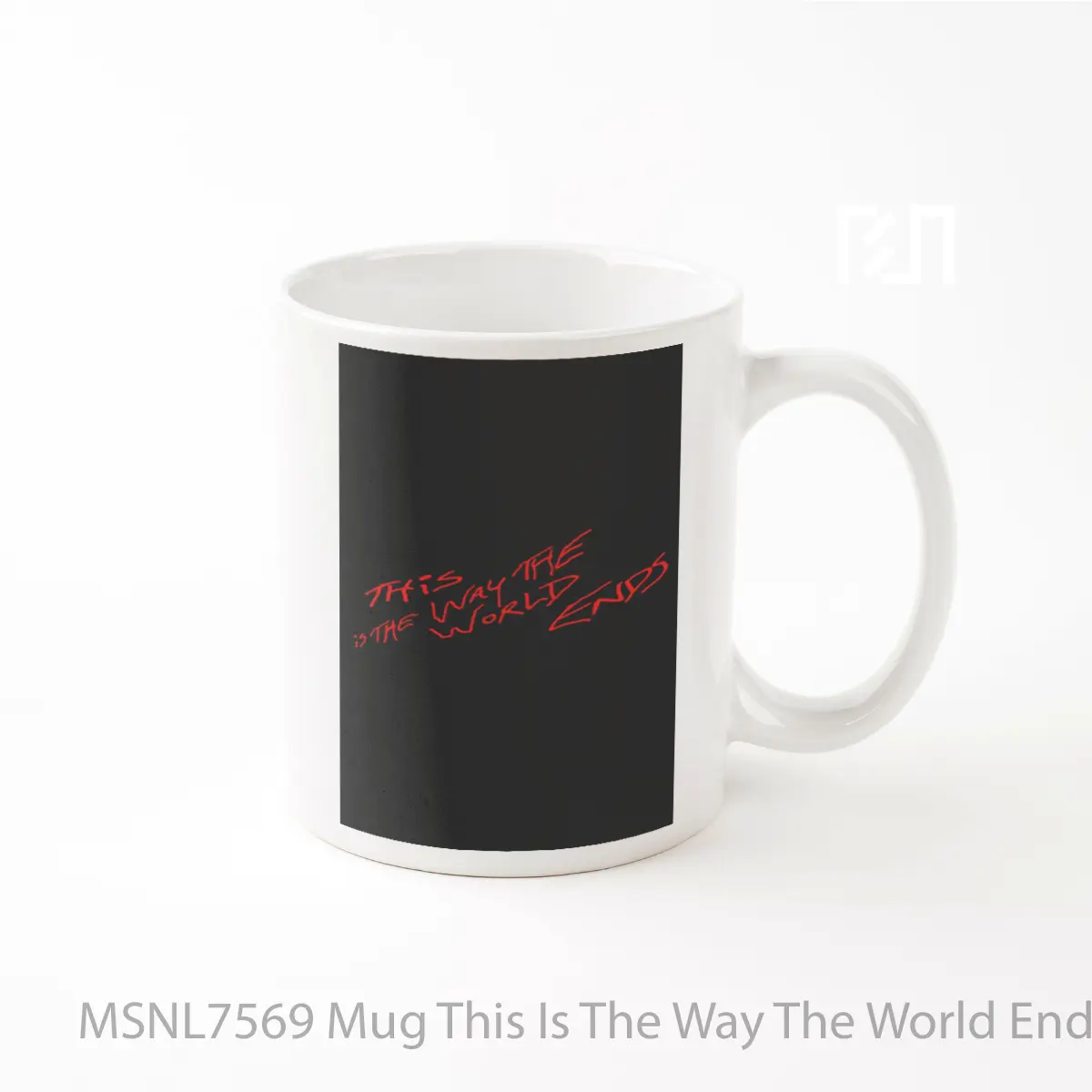 Mug This Is The Way The World Ends Gelas Keramik Tema Film MSNL7569