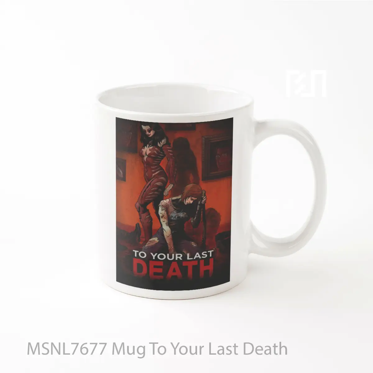 Mug To Your Last Death Gelas Keramik Tema Film MSNL7677