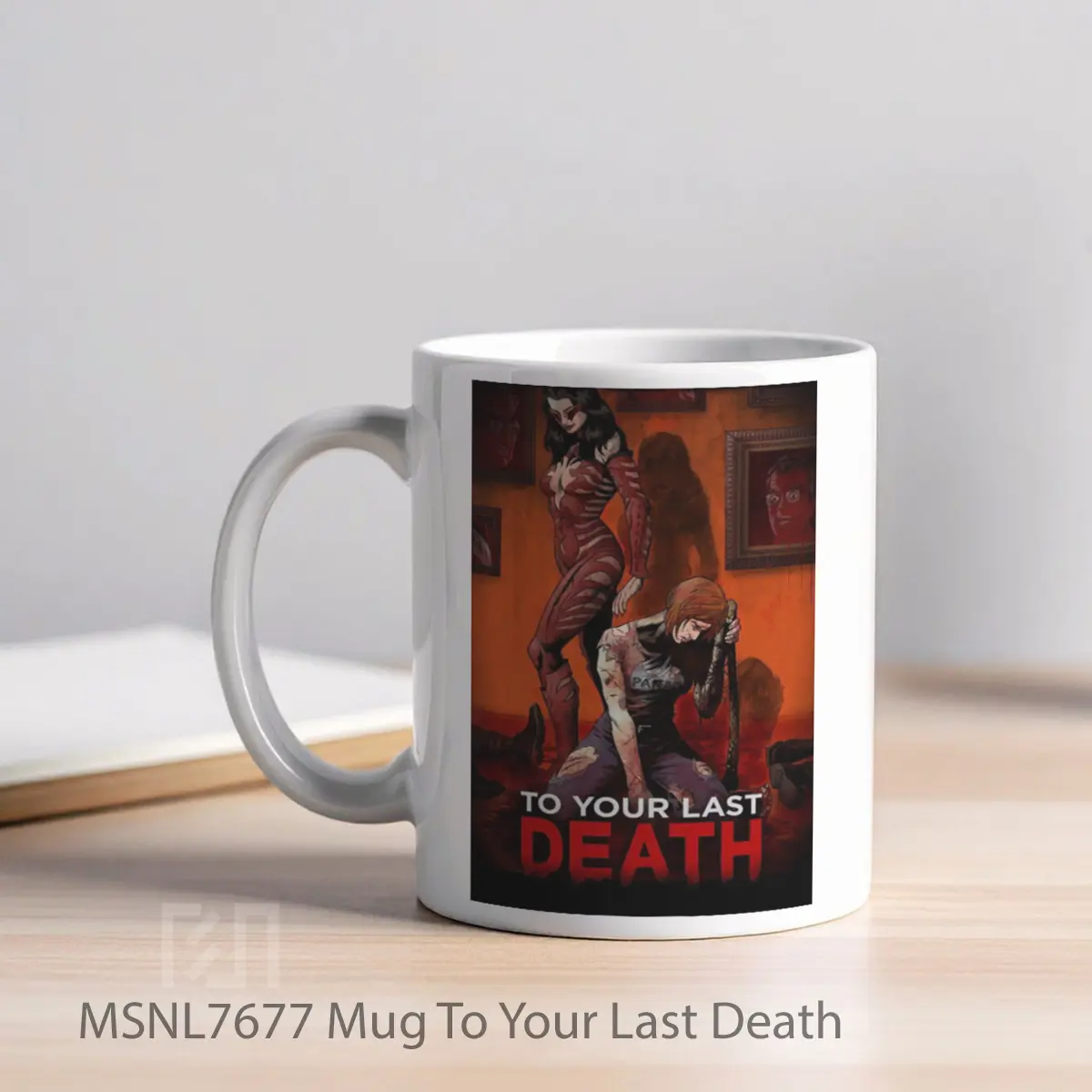 Mug To Your Last Death Gelas Keramik Tema Film MSNL7677 - Tampak Kiri