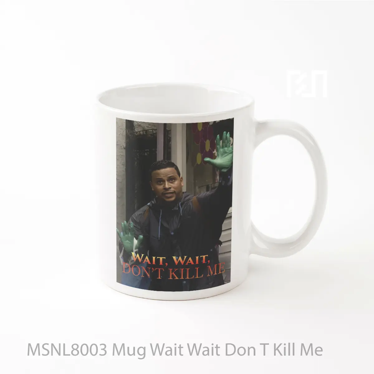 Mug Wait Wait Don T Kill Me Gelas Keramik Tema Film MSNL8003