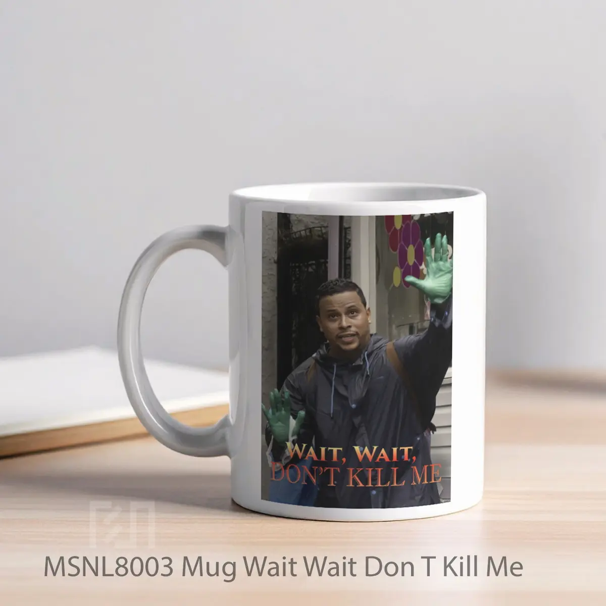 Mug Wait Wait Don T Kill Me Gelas Keramik Tema Film MSNL8003 - Tampak Kiri
