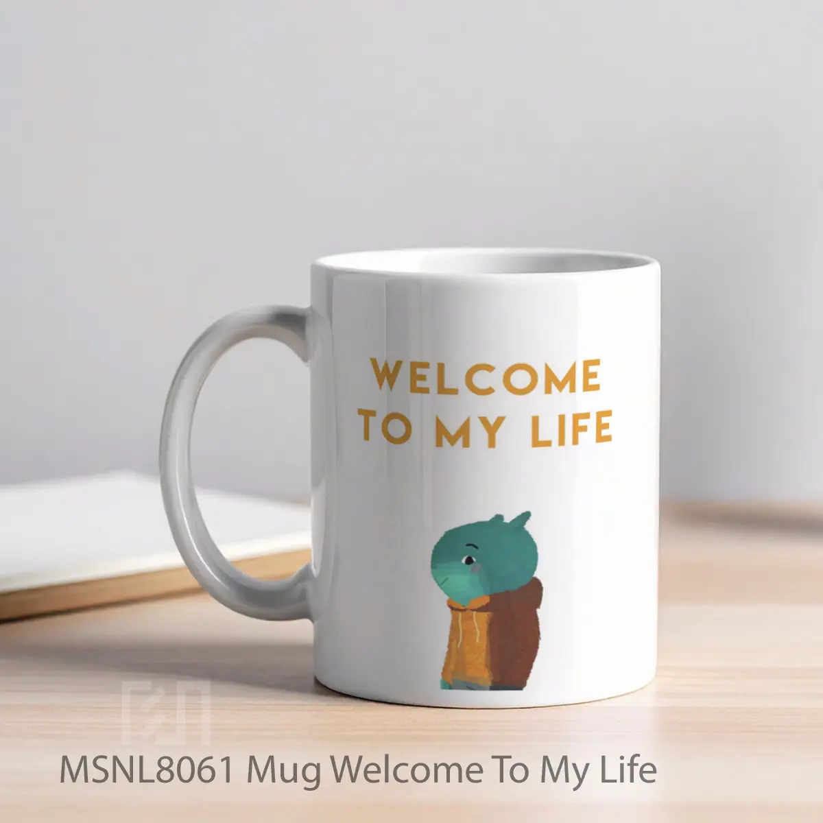 Mug Welcome To My Life Gelas Keramik Tema Film MSNL8061 - Tampak Kiri