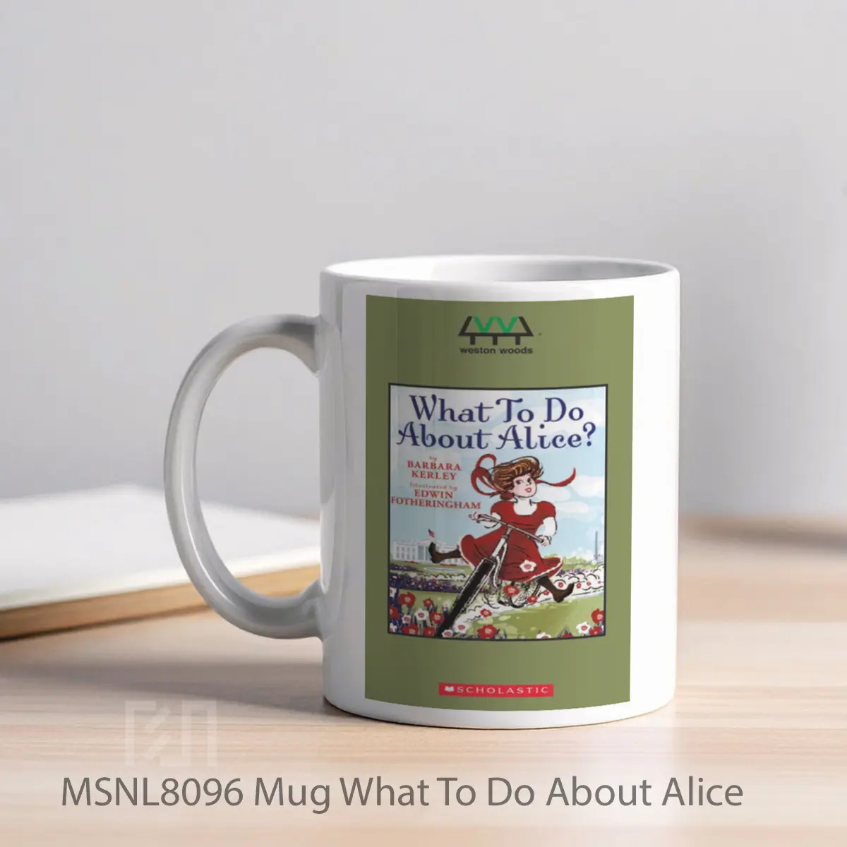 Mug What To Do About Alice Gelas Keramik Tema Film MSNL8096 - Tampak Kiri