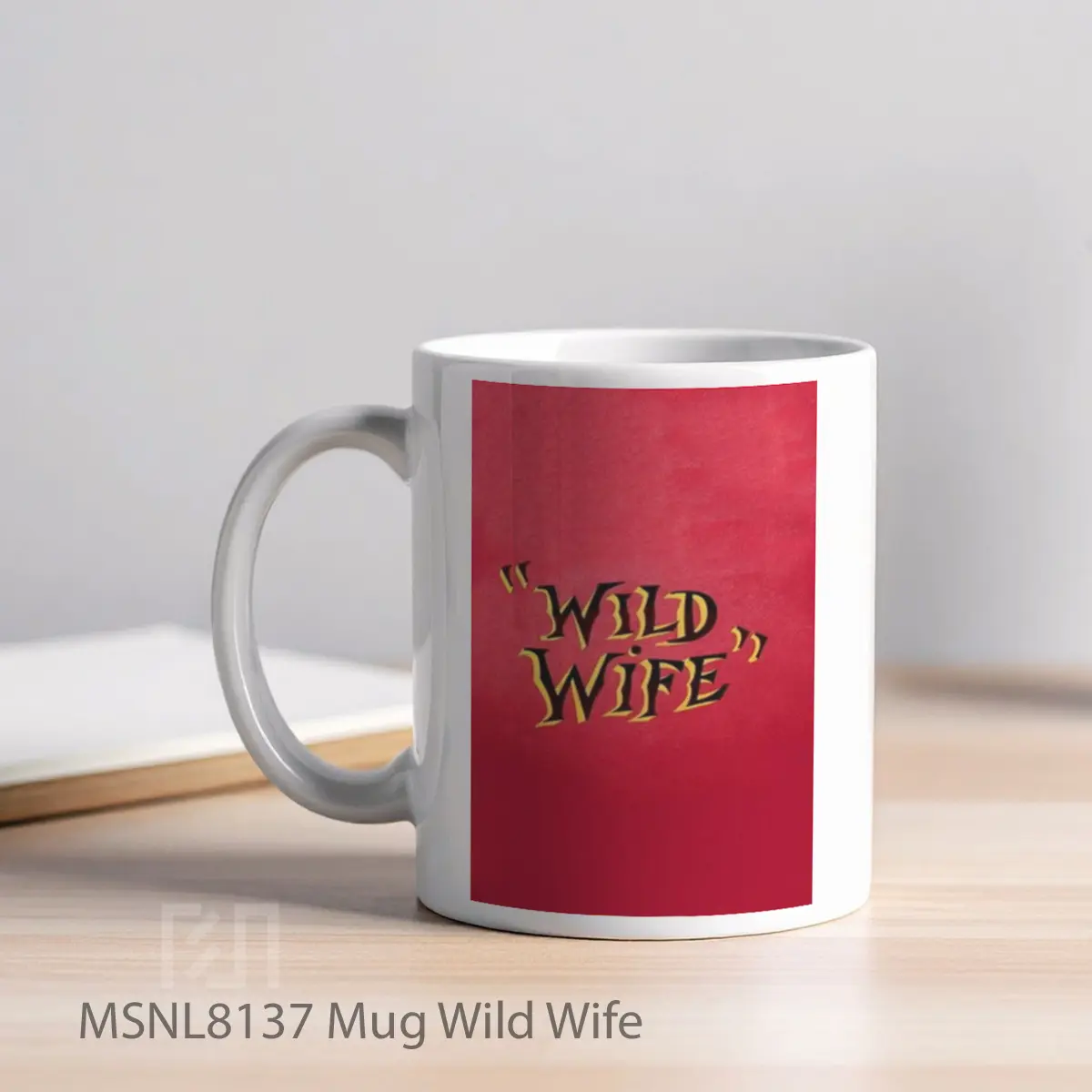 Mug Wild Wife Gelas Keramik Tema Film MSNL8137 - Tampak Kiri