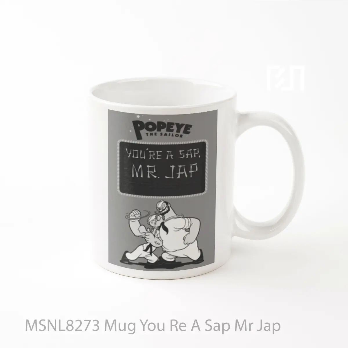 Mug You Re A Sap Mr Jap Gelas Keramik Tema Film MSNL8273