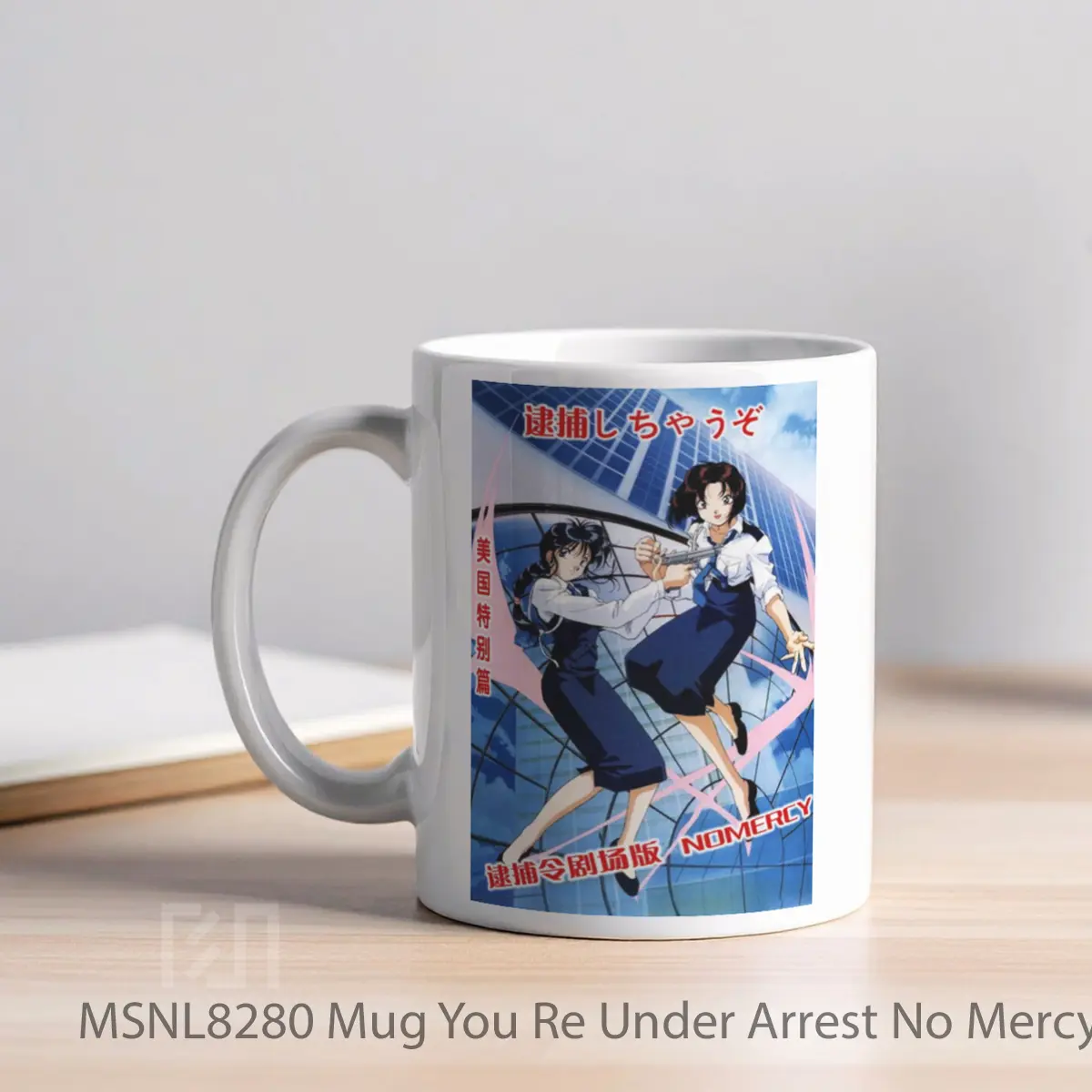 Mug You Re Under Arrest No Mercy Gelas Keramik Tema Film MSNL8280 - Tampak Kiri
