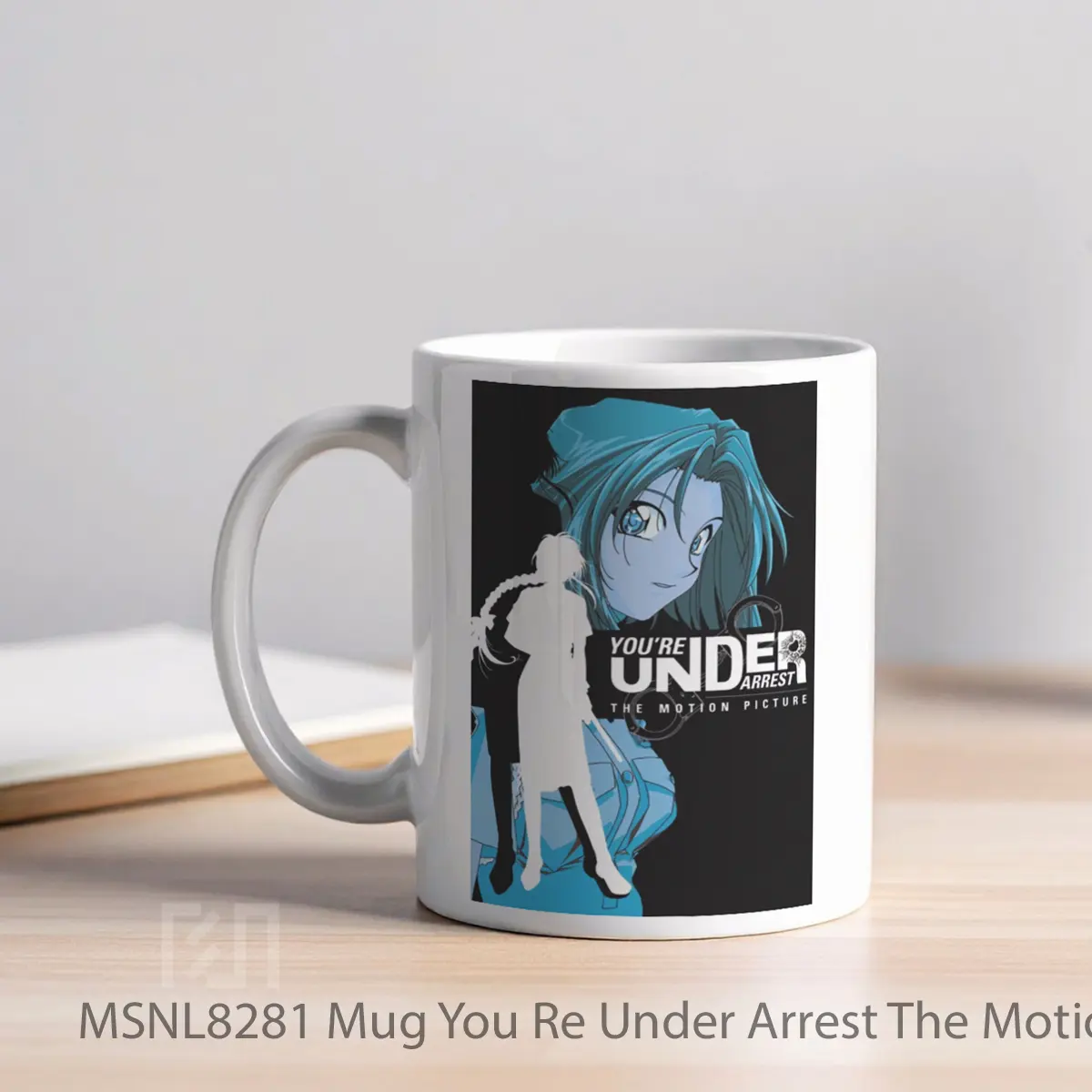 Mug You Re Under Arrest The Motion Picture Gelas Keramik Tema Film MSNL8281 - Tampak Kiri