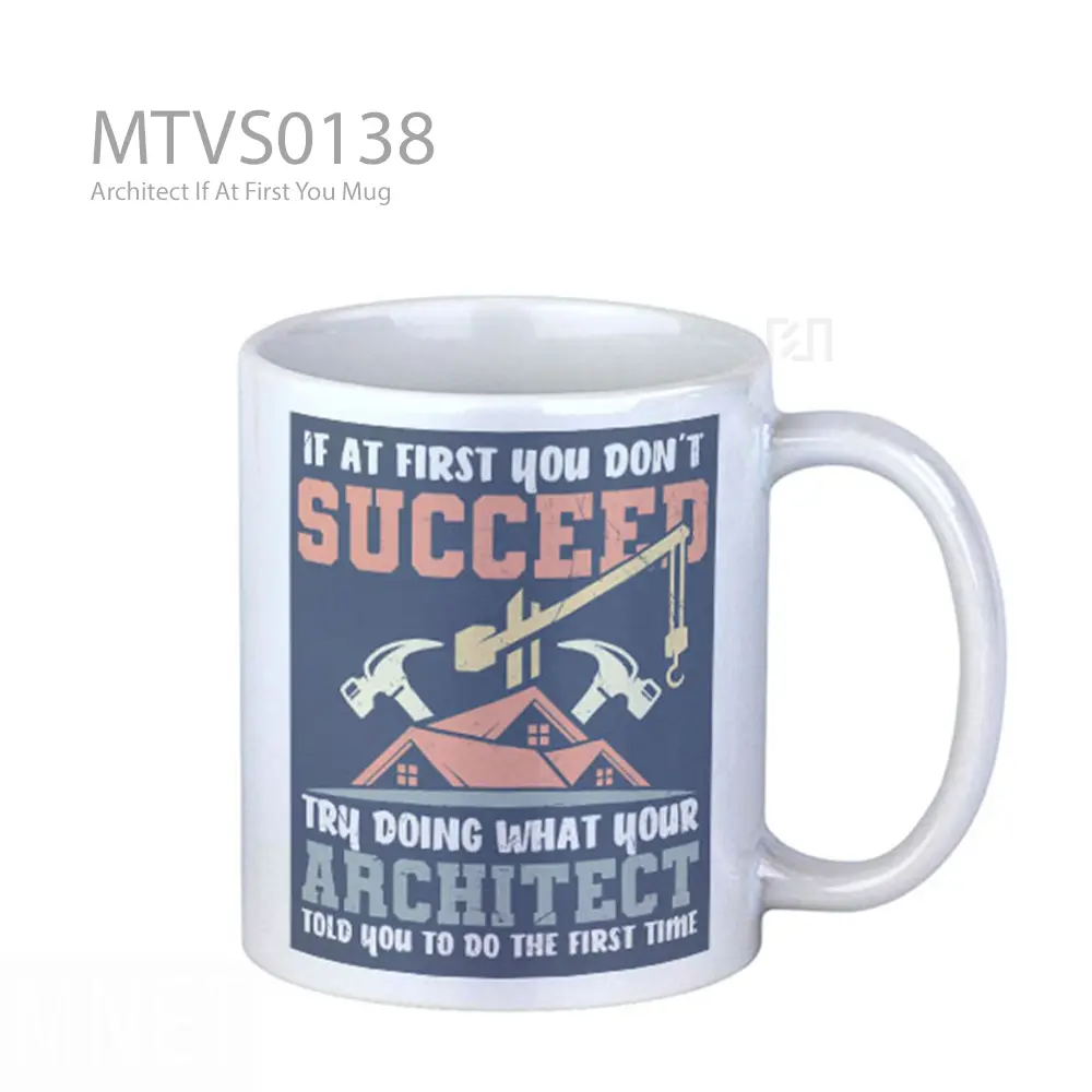 Architect If At First You Mug