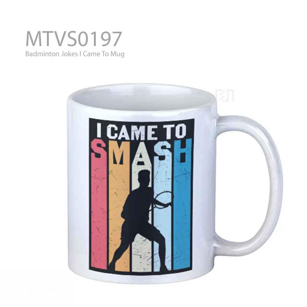 Badminton Jokes I Came To Mug