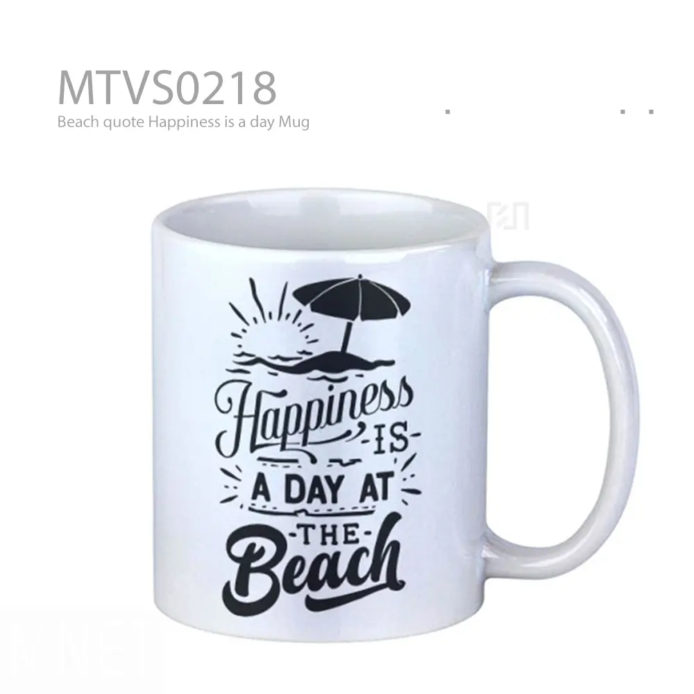 Beach quote Happiness is a day Mug