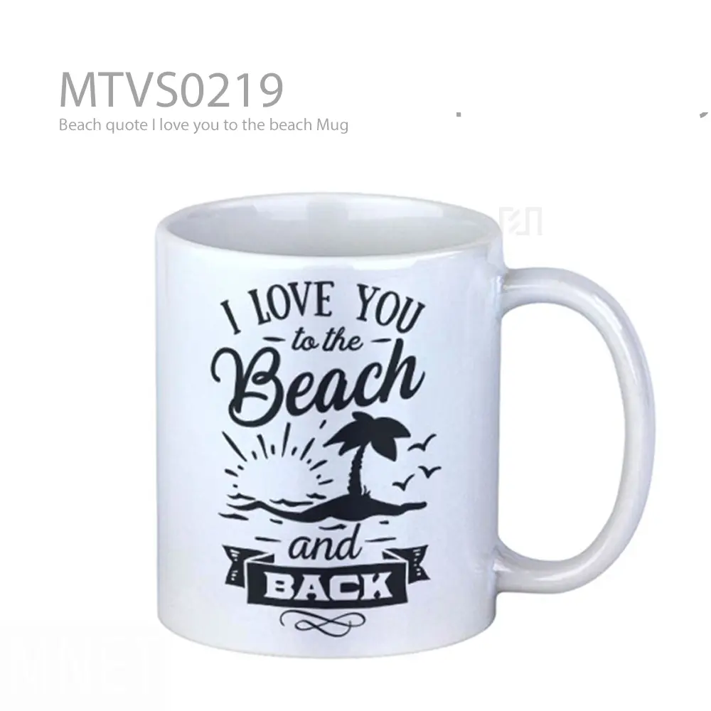 Beach quote I love you to the beach Mug