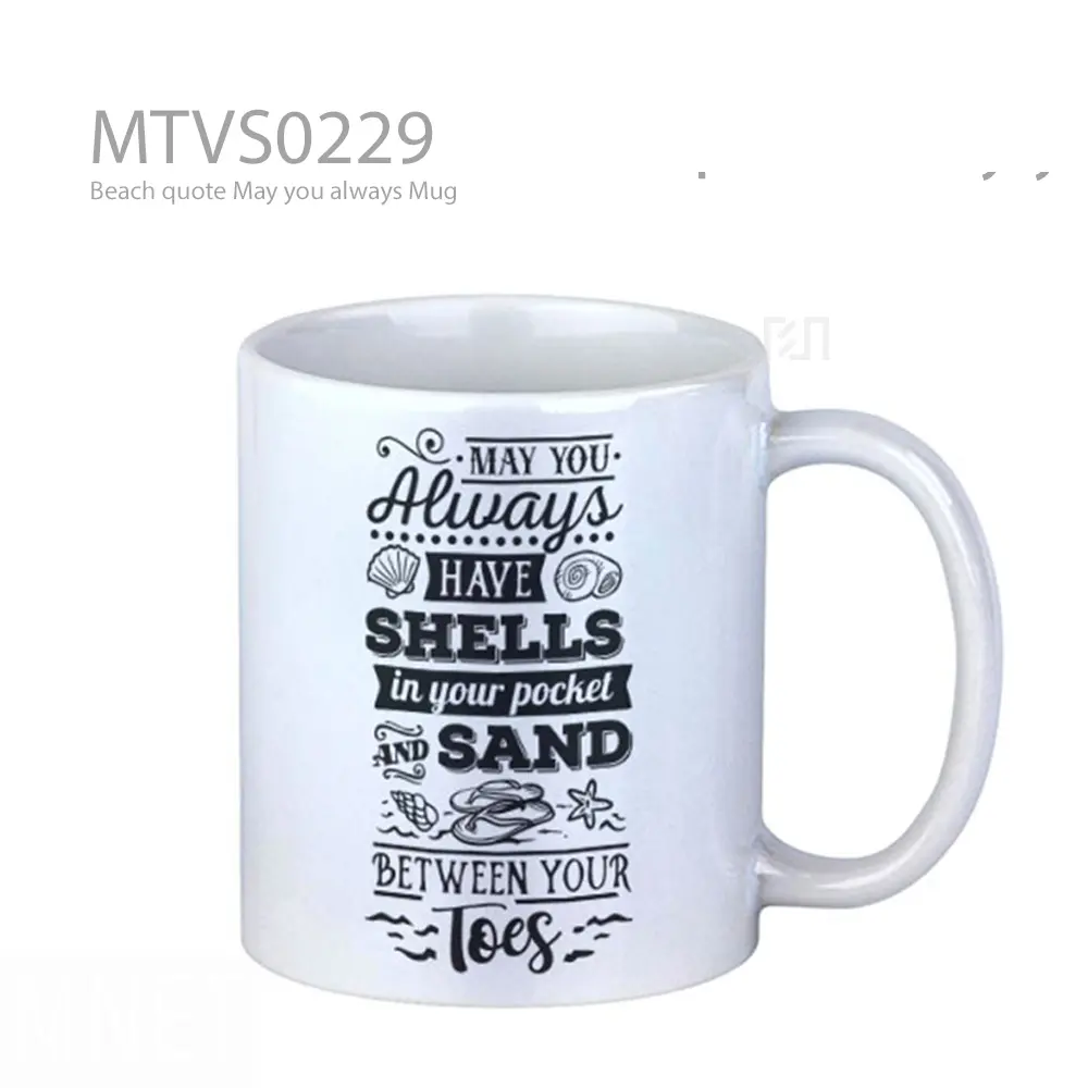 Beach quote May you always Mug