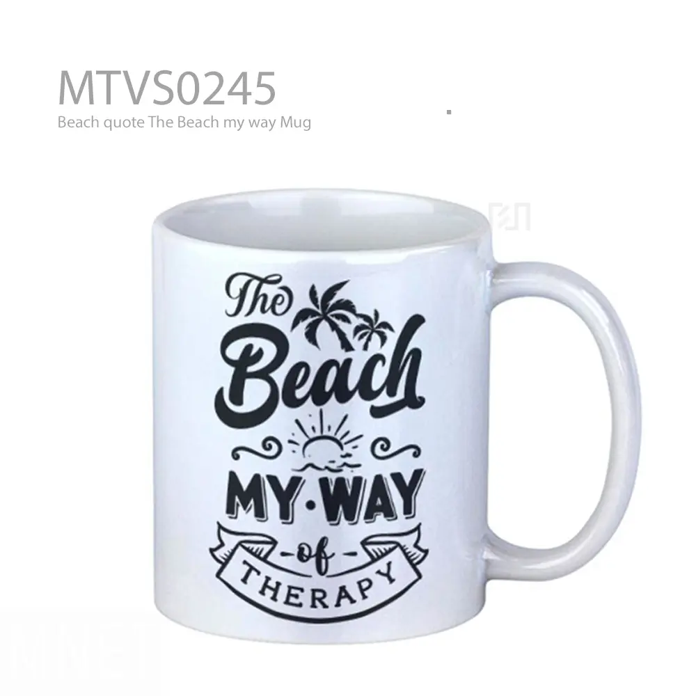 Beach quote The Beach my way Mug