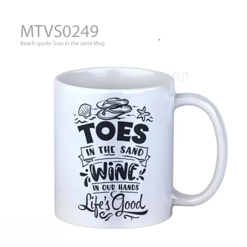 Beach quote Toes in the sand Mug