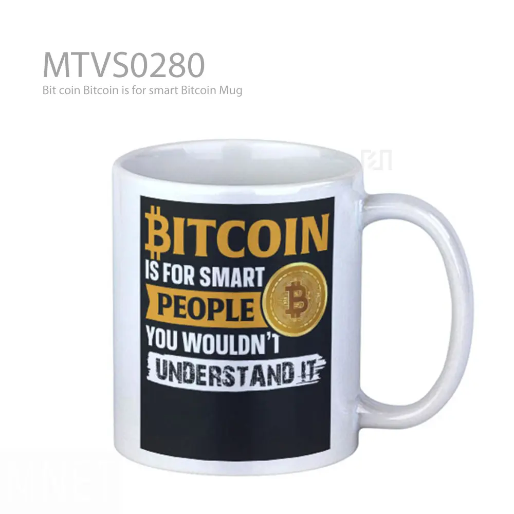 Bit coin Bitcoin is for smart Bitcoin Mug