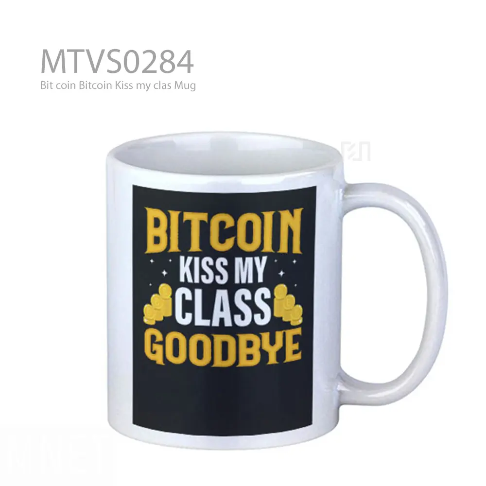 Bit coin Bitcoin Kiss my clas Mug