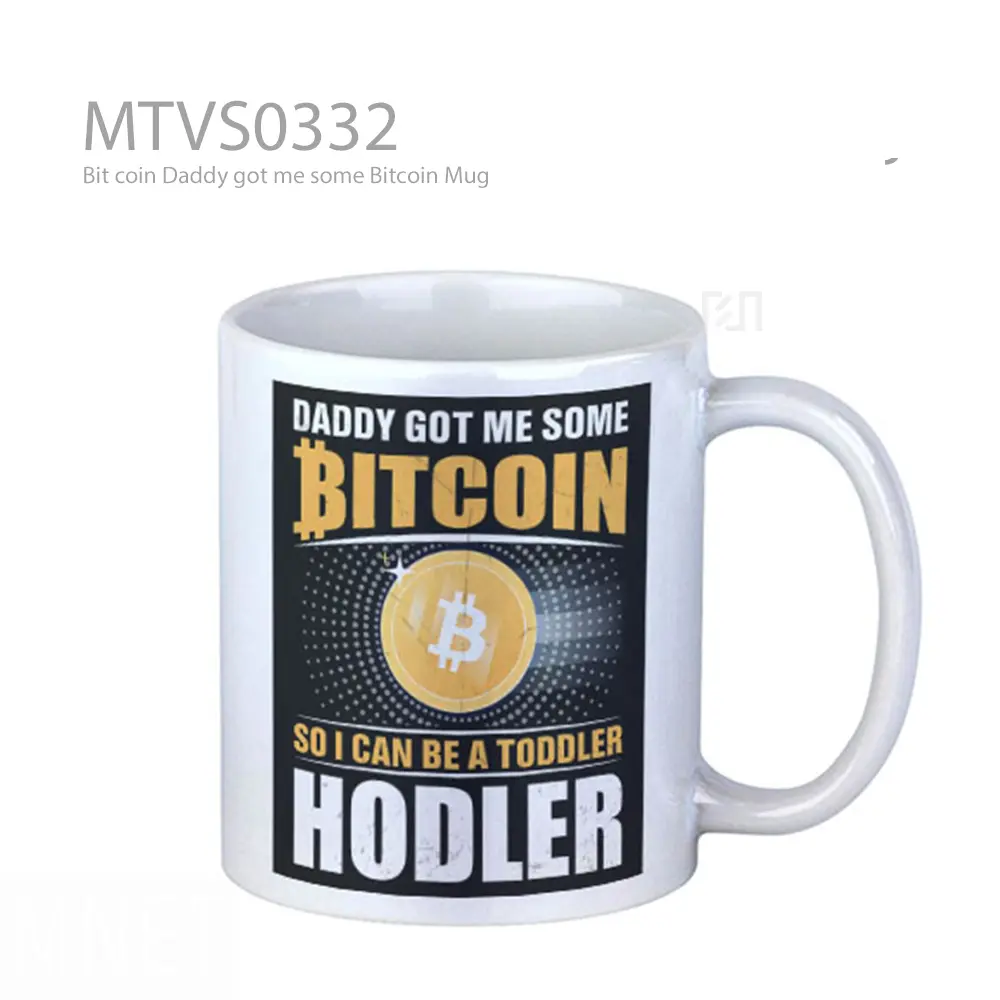 Bit coin Daddy got me some Bitcoin Mug