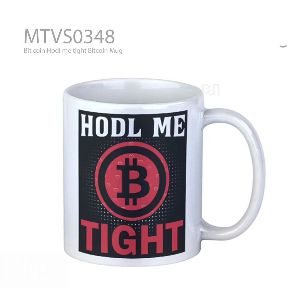 Bit coin Hodl me tight Bitcoin Mug