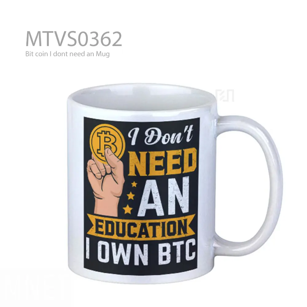 Bit coin I dont need an Mug