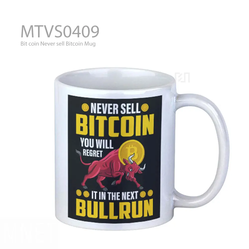 Bit coin Never sell Bitcoin Mug