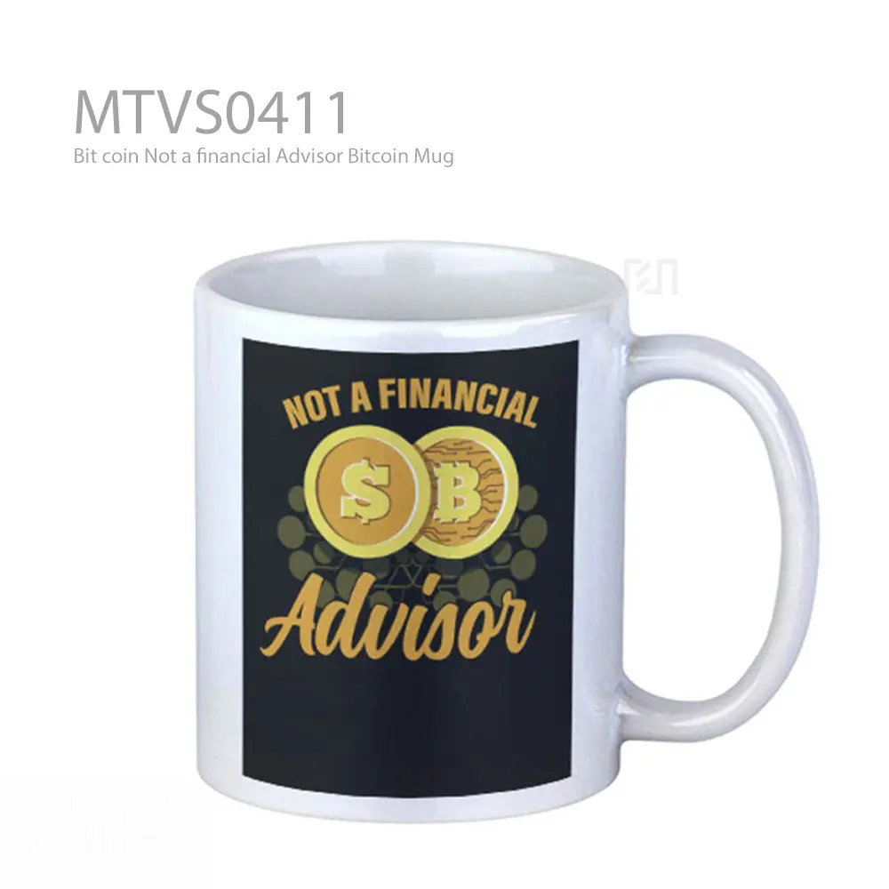 Bit coin Not a financial Advisor Bitcoin Mug