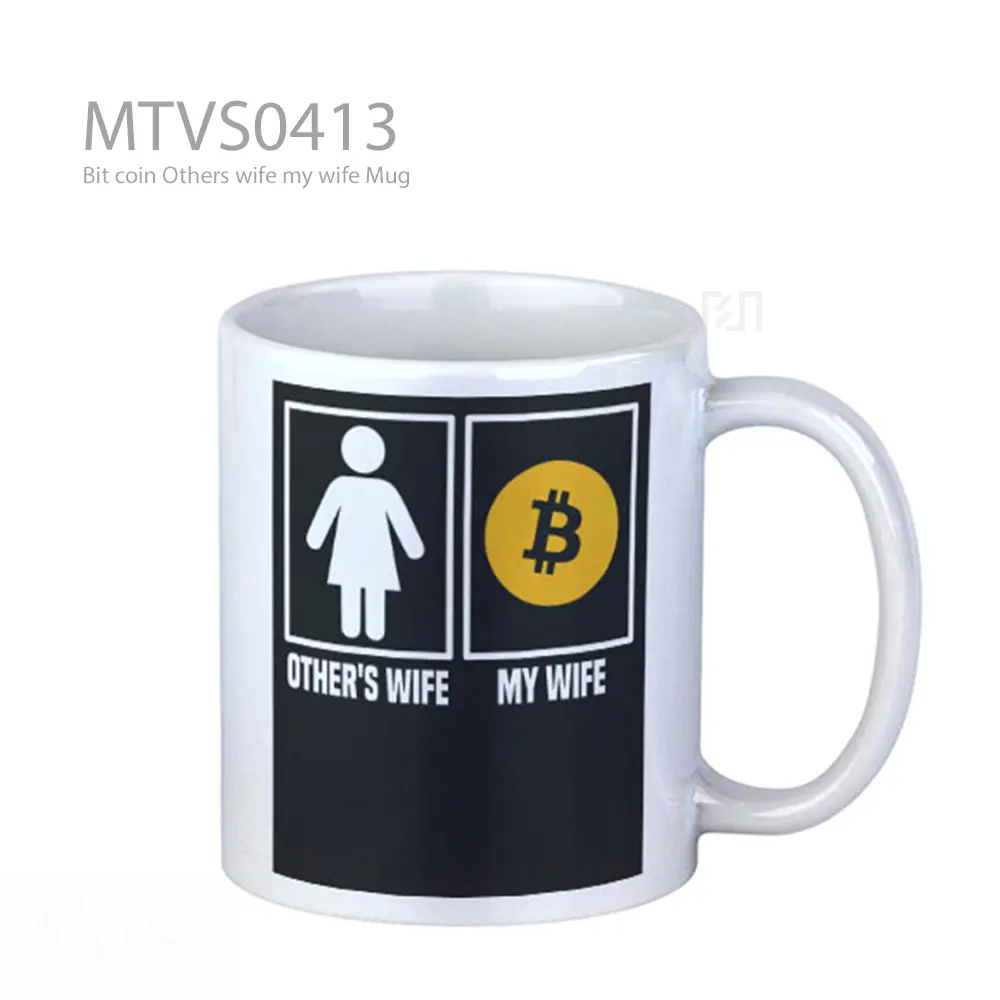 Bit coin Others wife my wife Mug