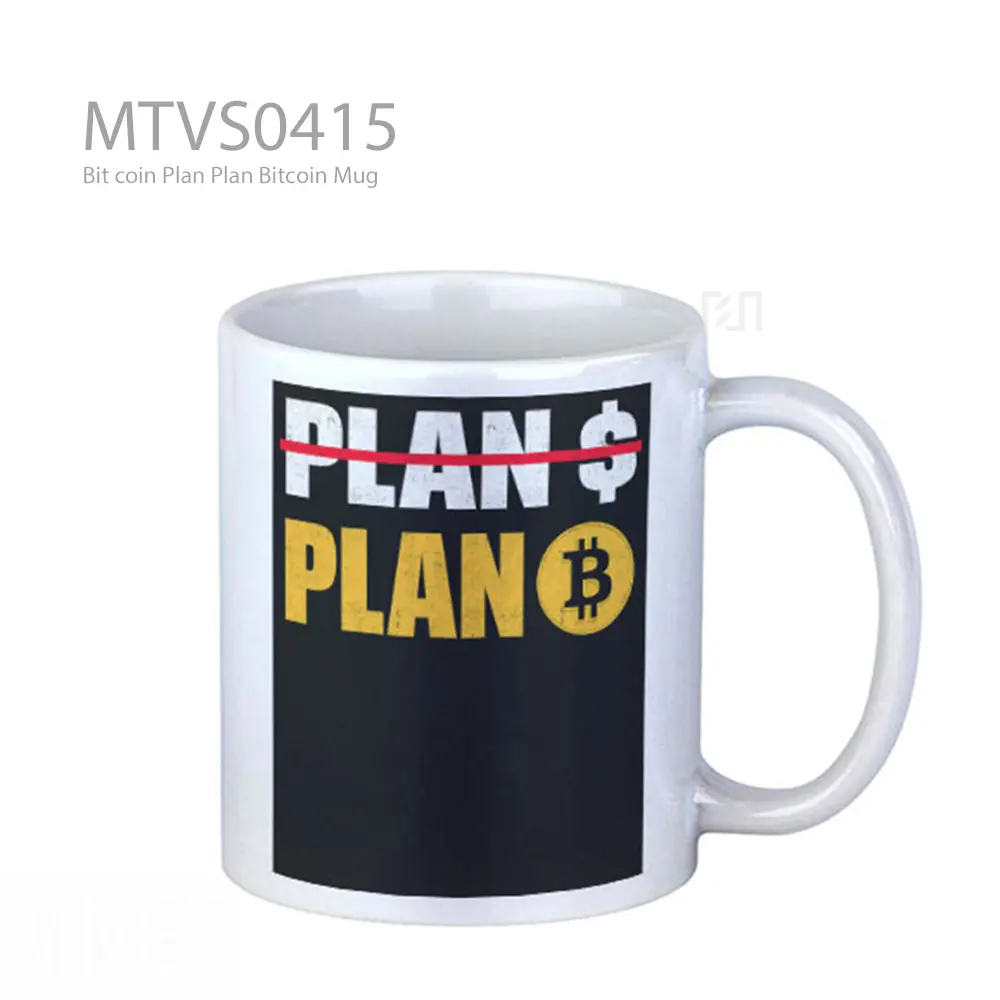 Bit coin Plan Plan Bitcoin Mug