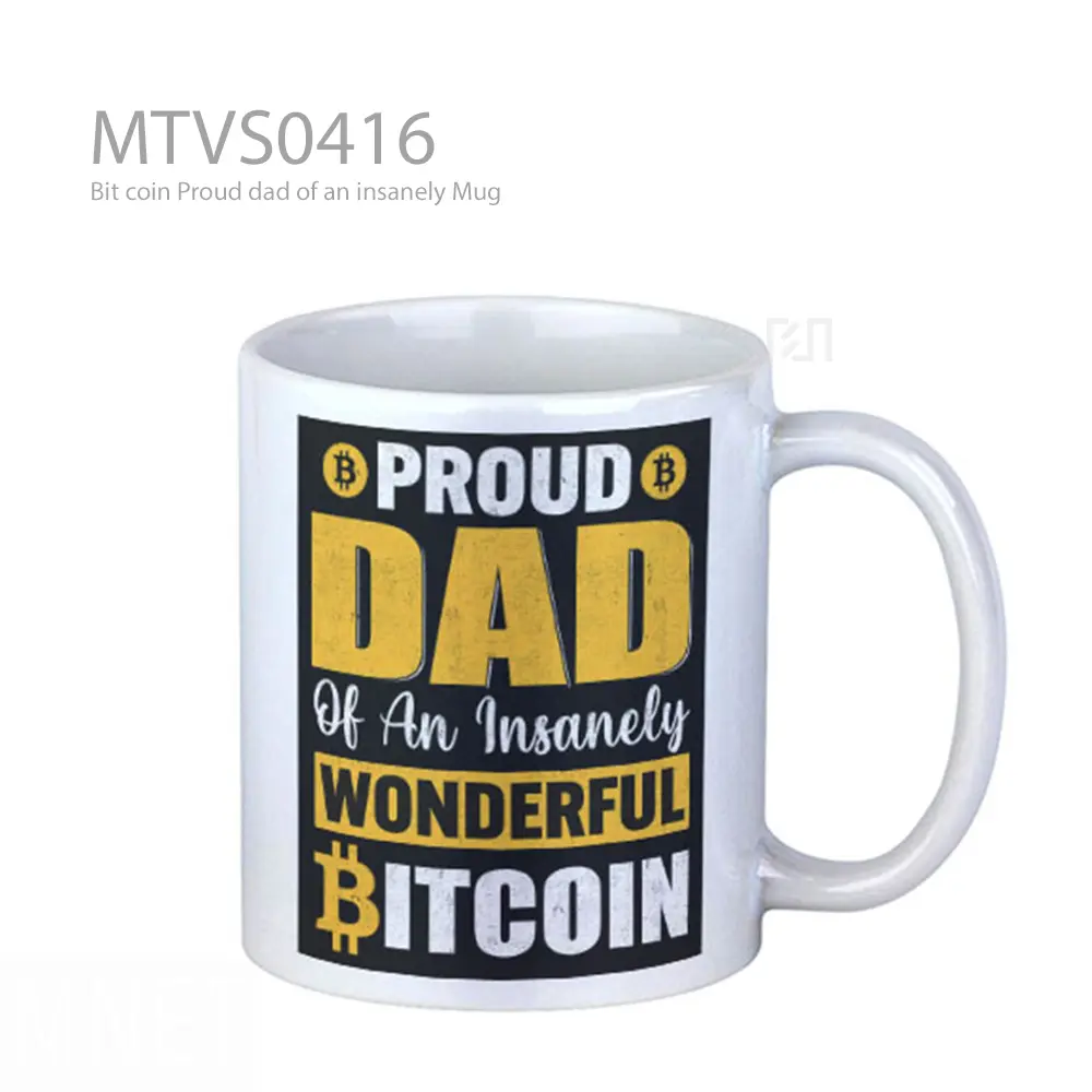 Bit coin Proud dad of an insanely Mug