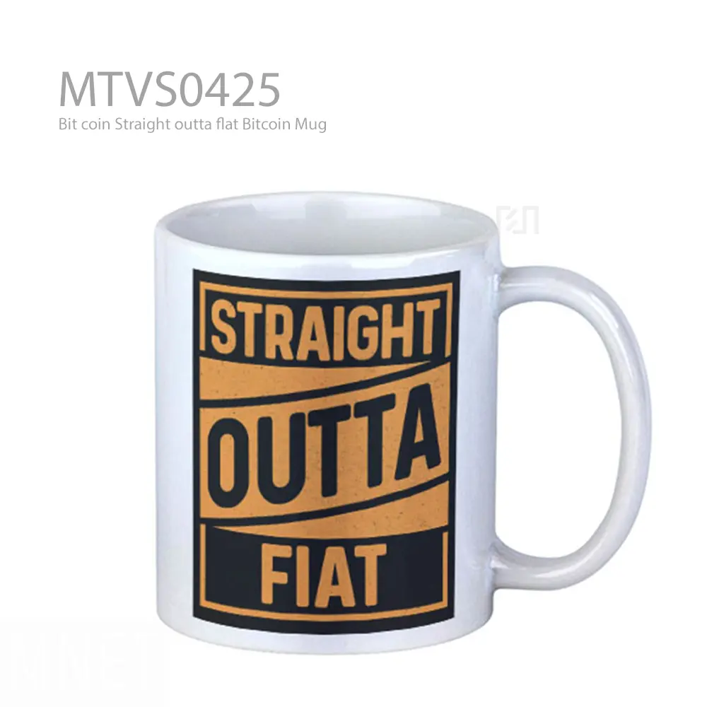 Bit coin Straight outta flat Bitcoin Mug