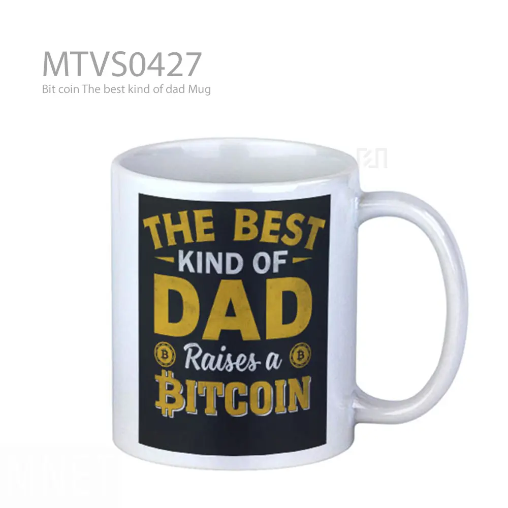 Bit coin The best kind of dad Mug