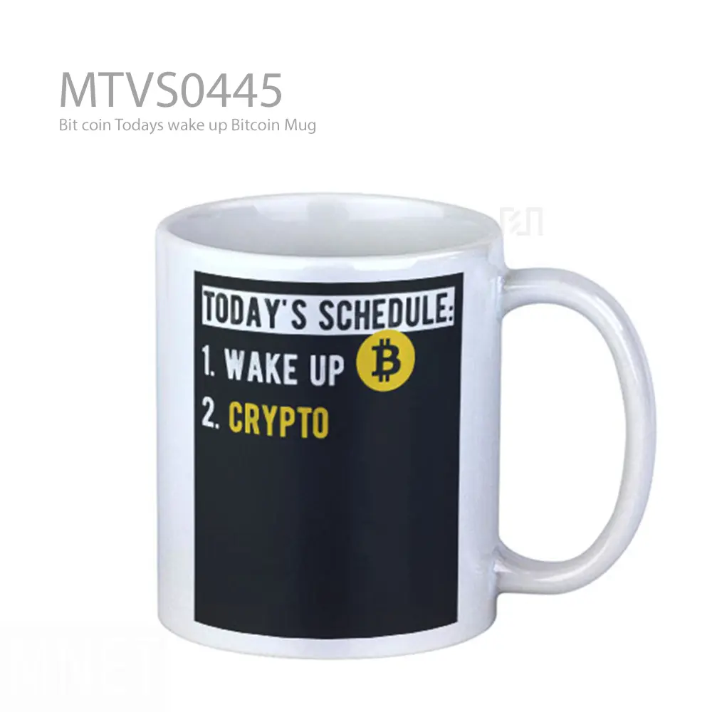 Bit coin Todays wake up Bitcoin Mug