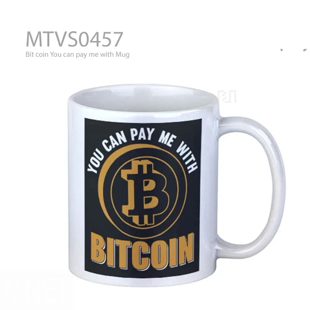 Bit coin You can pay me with Mug