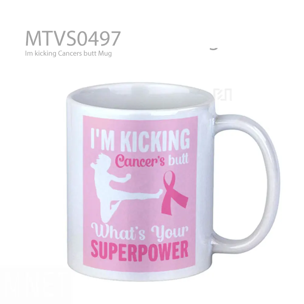 Im kicking Cancers butt Mug