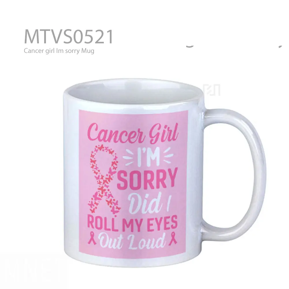 Cancer girl Im sorry Mug