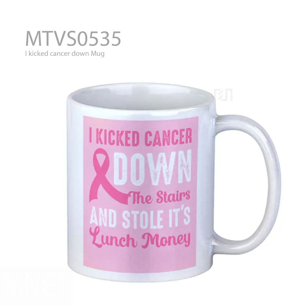 I kicked cancer down Mug