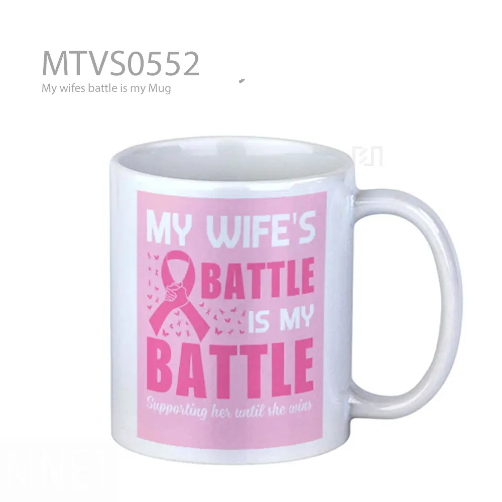 My wifes battle is my Mug