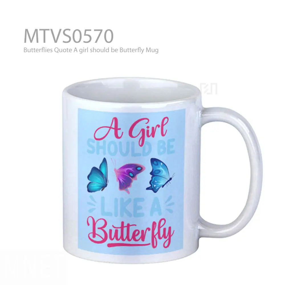 Butterflies Quote A girl should be Butterfly Mug