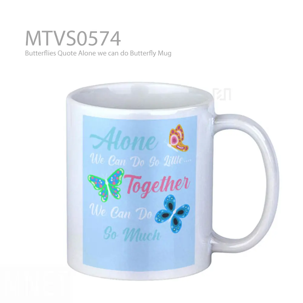 Butterflies Quote Alone we can do Butterfly Mug