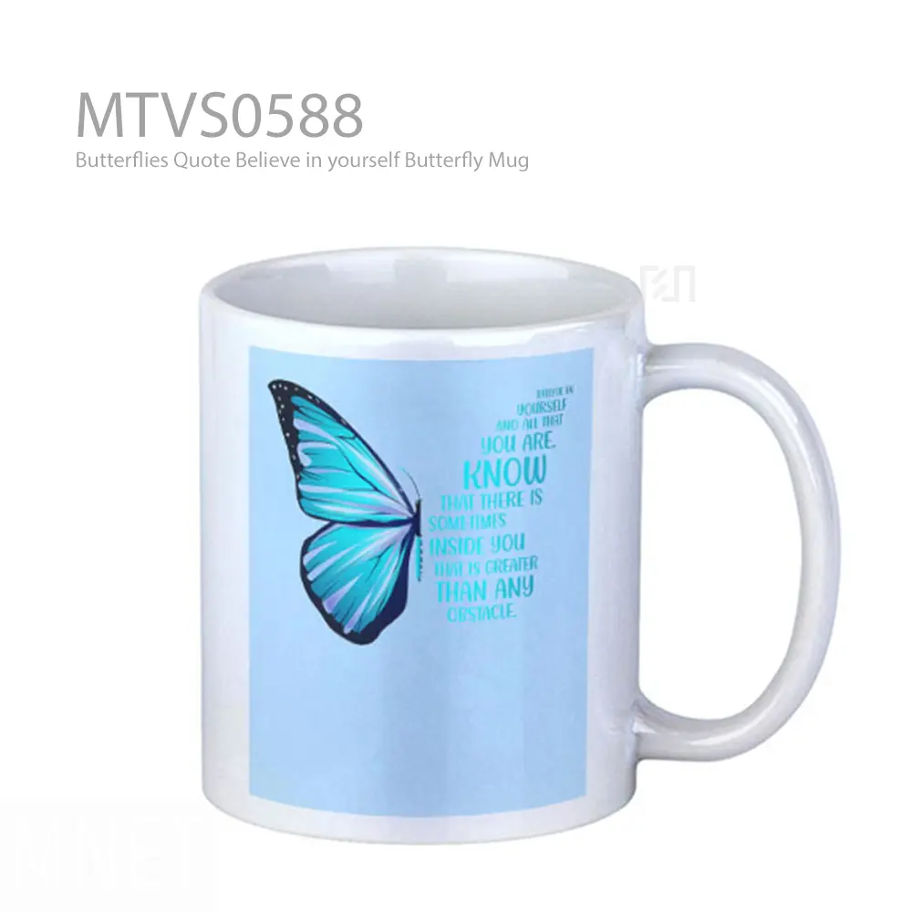 Butterflies Quote Believe in yourself Butterfly Mug