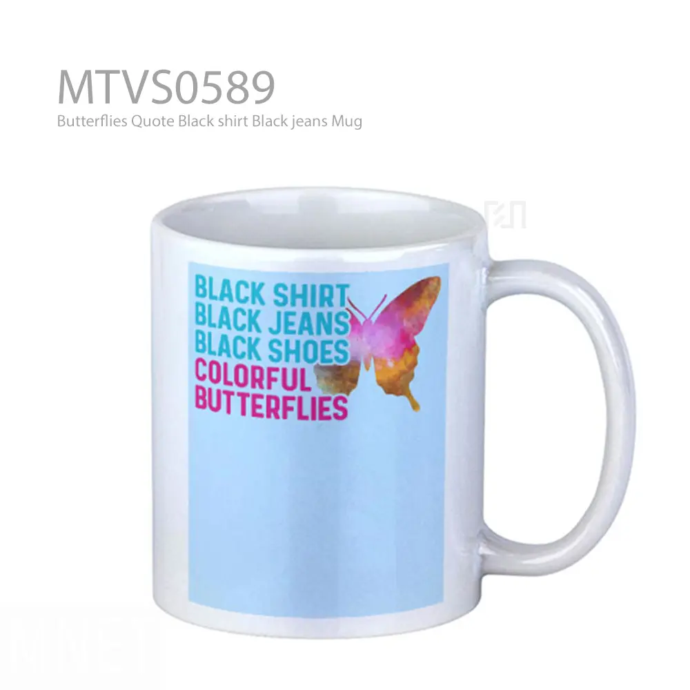 Butterflies Quote Black shirt Black jeans Mug