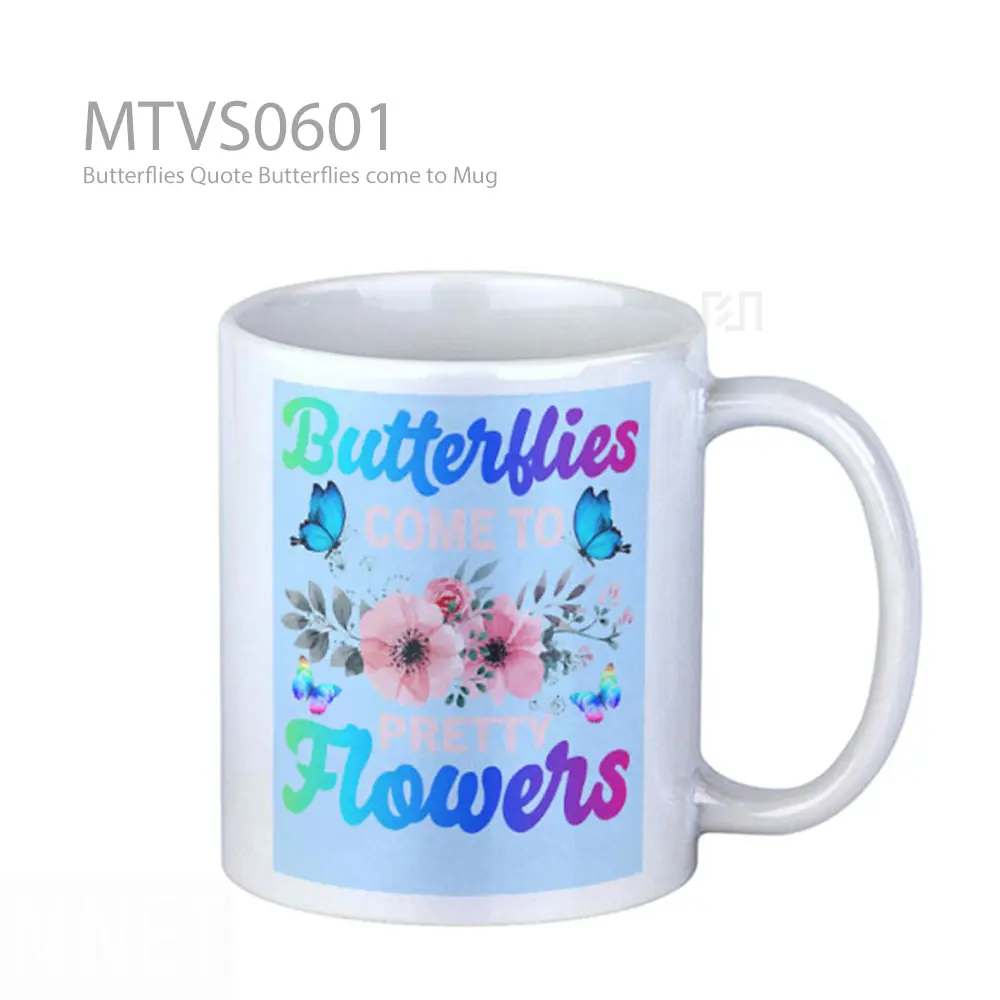 Mug Keramik Premium SNI - Butterflies Quote Butterflies come to Mug