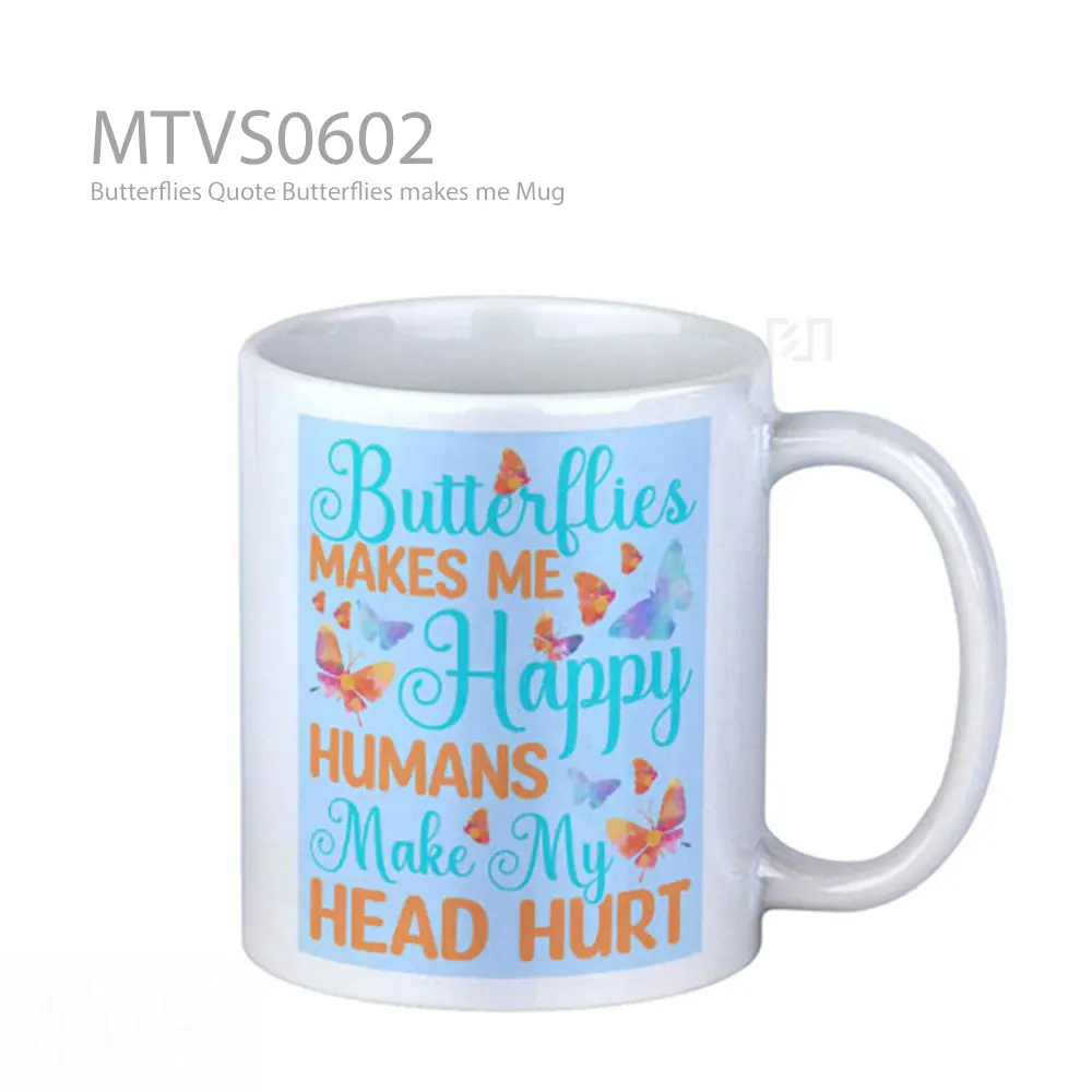 Butterflies Quote Butterflies makes me Mug