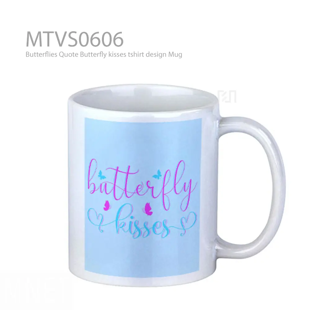 Butterflies Quote Butterfly kisses tshirt design Mug