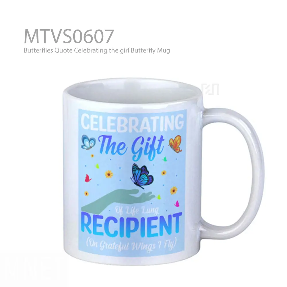 Butterflies Quote Celebrating the girl Butterfly Mug