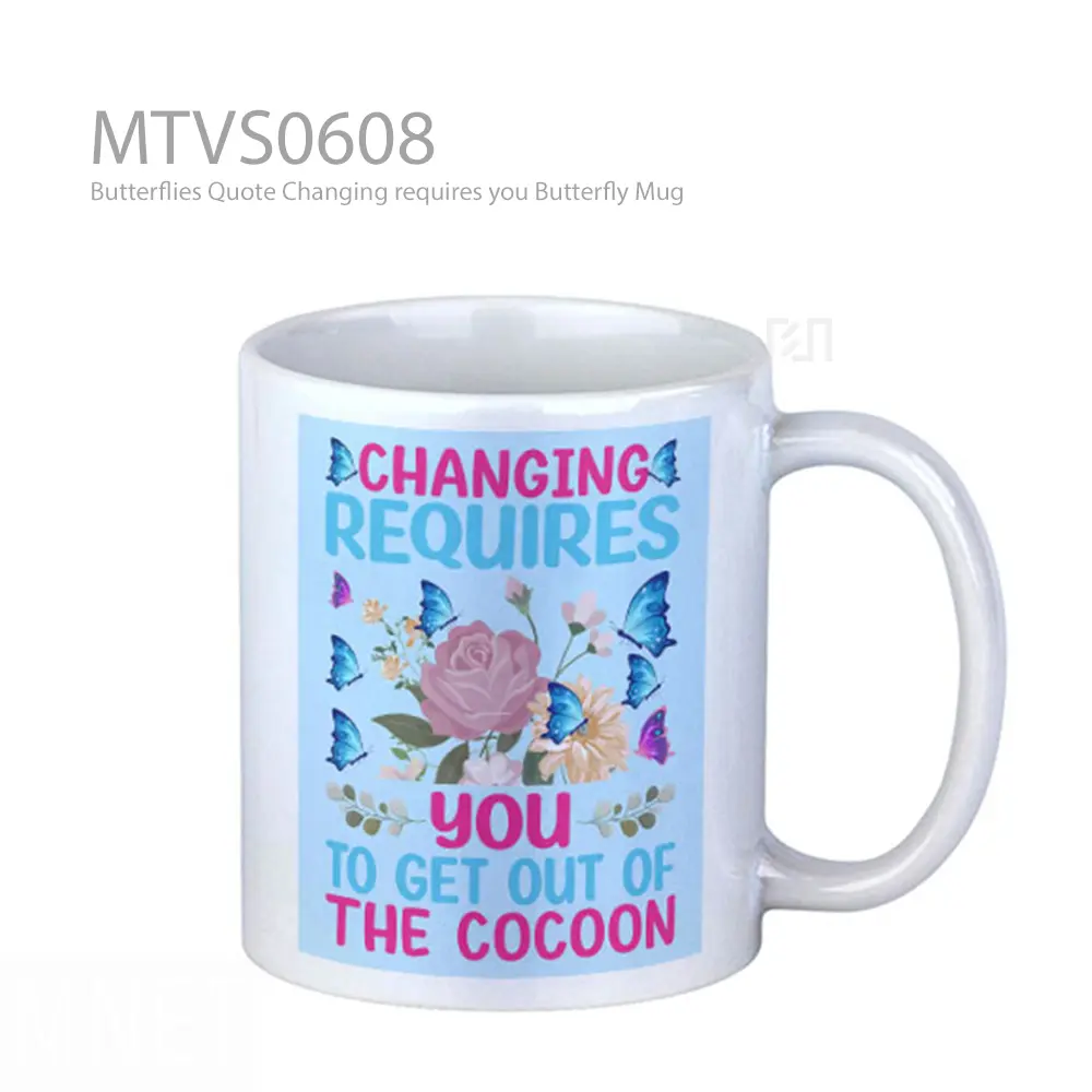 Butterflies Quote Changing requires you Butterfly Mug