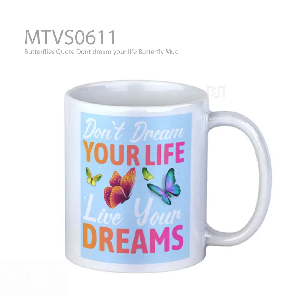 Mug Keramik Premium SNI - Butterflies Quote Dont dream your life Butterfly Mug